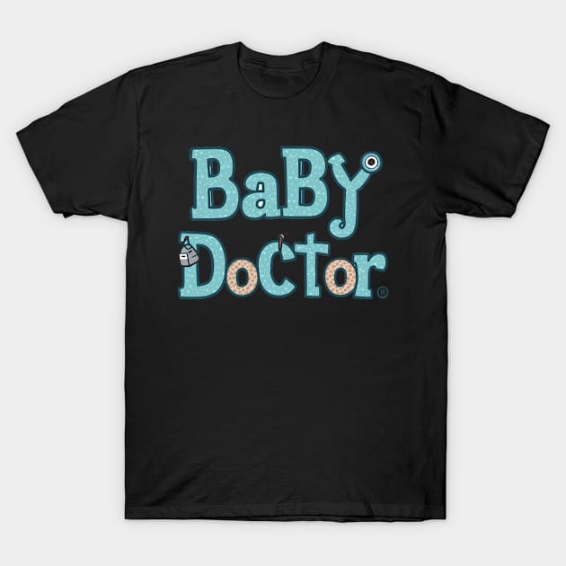 Baby doctor pediatrician T-Shirt by Spaceboyishere